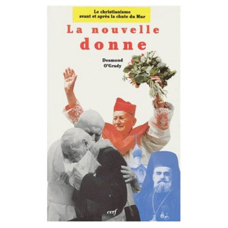 La nouvelle donne. Le christianisme avant et après la chute du mur