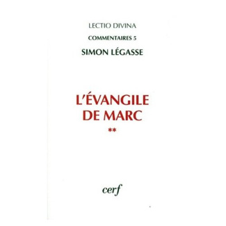 L'Evangile de Marc. Tome 2