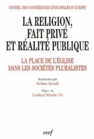 La religion, fait privé et réalité publique. La place de l'Église dans les sociétés pluralistes