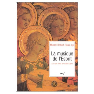 LA MUSIQUE DE L'ESPRIT. Les dons du Saint-Esprit