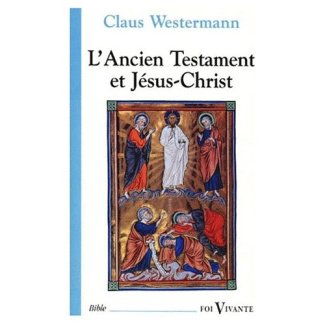 L'Ancien Testament et Jésus-Christ