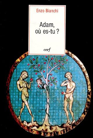 ADAM OU ES-TU ? Traité de théologie spirituelle, Genèse 1-11