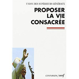 PROPOSER LA VIE CONSACREE