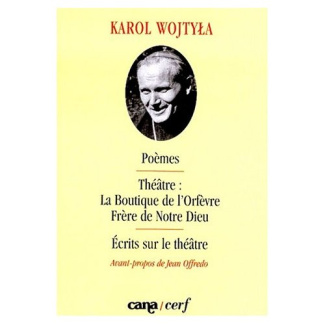 POEMES. THEATRE : "LA BOUTIQUE DE L'ORFEVRE", "FRERE DE NOTRE DIEU". ECRITS SUR LE THEATRE