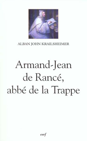 Armand-Jean de Rancé, abbé de la Trappe. 1626-1700