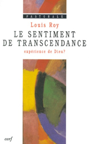 Le sentiment de transcendance, expérience de Dieu ?