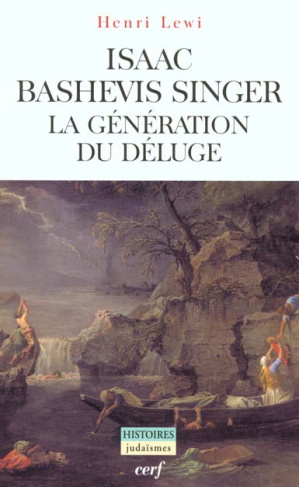 Isaac Bashevis Singer. La génération du déluge