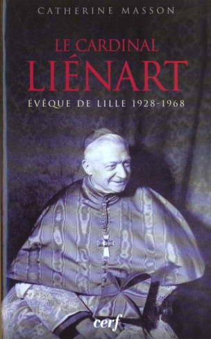 Le cardinal Liénart, évêque de Lille, 1928-1968