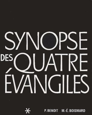 Synopse des quatre évangiles en français. Tome 1, Textes, Avec parallèles des apocryphes et des père