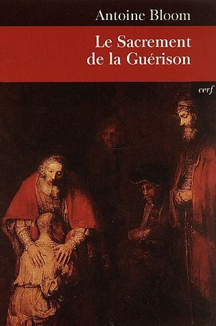 Le Sacrement de la Guérison
