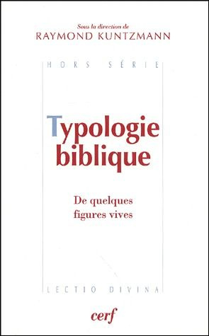 Typologie biblique. De quelques figures vives