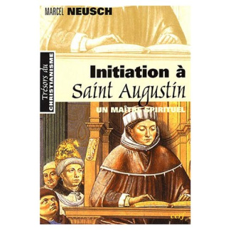 Initiation à Saint-Augustin. Un maître sprirituel