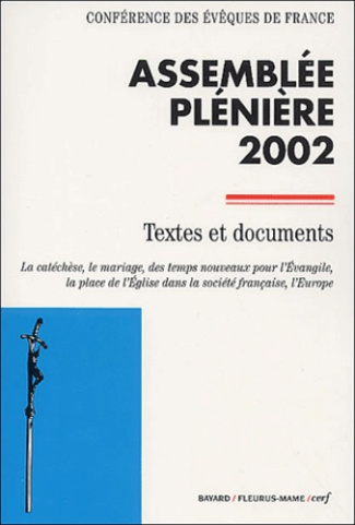 Assemblée plénière 2002 (Lourdes, 3-9 novembre). Textes et documents