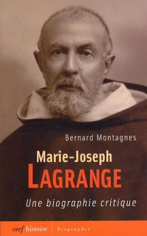 Marie-Joseph Lagrange. Une biographie critique