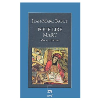 Pour lire Marc. Mots et thèmes