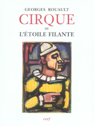 Cirque de l'étoile filante. Eaux-fortes originales et dessins gravés sur bois de Georges Rouault