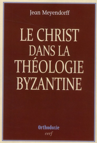 Le Christ dans la théologie byzantine