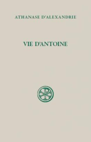 Athanase d'Alexandrie: Vie d'Antoine