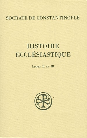 Histoire ecclésiastique. Livres II et III