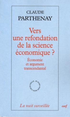 Vers une refondation de la science économique ? Economie et argument transcendantal