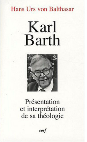 Karl Barth. Présentation et interprétation de sa théologie