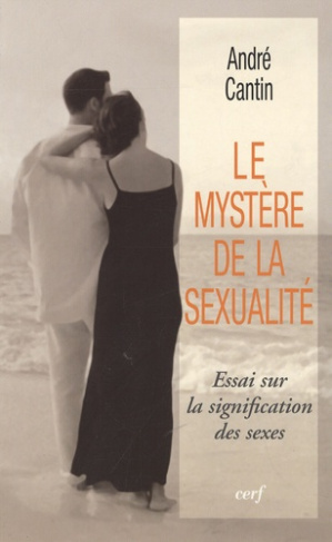 Le mystère de la sexualité. Essai sur la signification des sexes