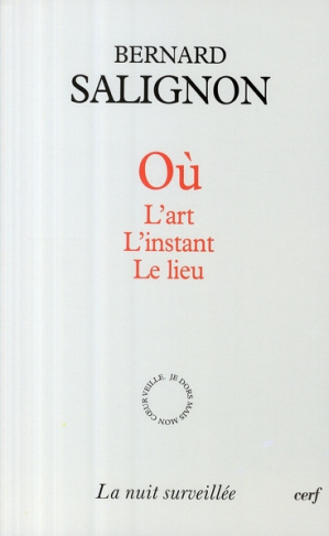 Où. L'art - l'instant - le lieu