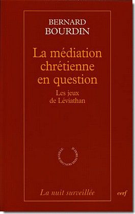 La médiation chrétienne en question. Le jeux Léviathan