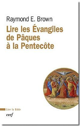 Lire les Evangiles de Pâques à la Pentecôte