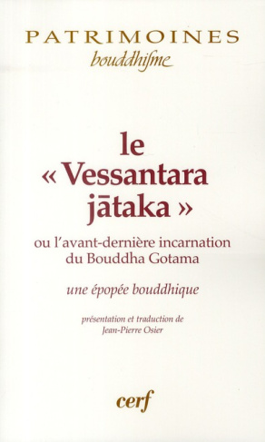 Le "Vessantara Jataka" ou l'avant dernière incarnation du Bouddha Gotama. Une épopée bouddhique