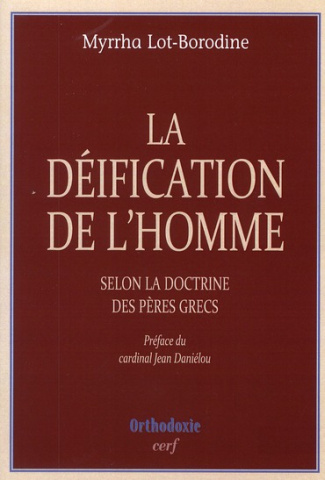 La déification de l'homme selon la doctrine des Pères grecs