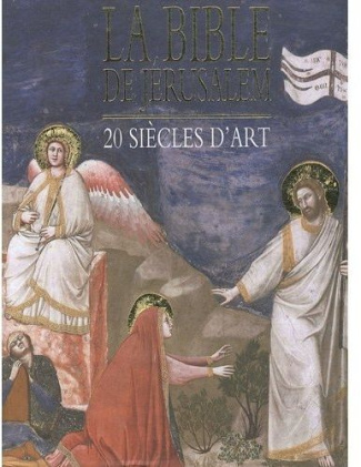 La Bible de Jérusalem. 20 siècles d'art, coffret 3 volumes