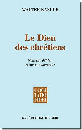 Le Dieu des chrétiens. Edition revue et augmentée