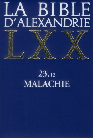 La Bible d'Alexandrie. Malachie 23.12