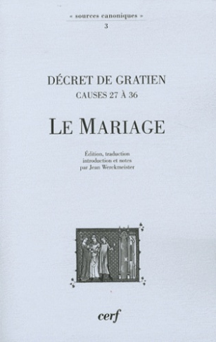 Le Mariage. Décret de Gratien (causes 27 à 36)