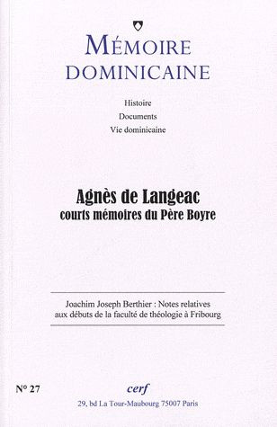 Mémoire dominicaine N° 27 : Agnès de Langeac. Courts mémoires du père Boyre