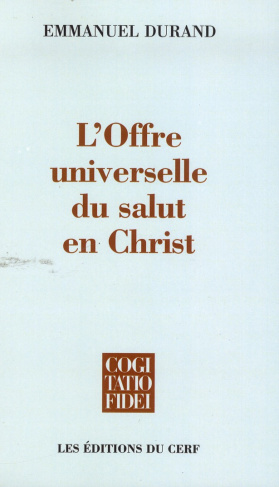 L'offre universelle du salut en Christ