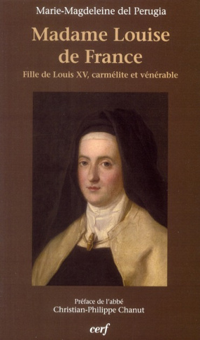 Fille de Louis XV, carmélite et vénérable, Madame Louise de France
