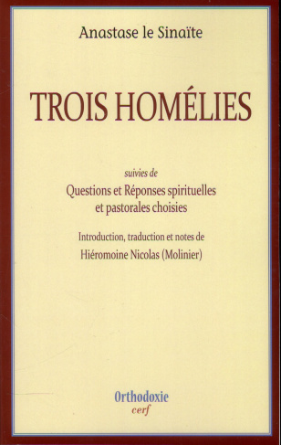 Trois homélies. Discours sur la sainte Synaxe, homélie B sur le Psaume VI, homélie sur ceux qui se s