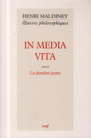 In media vita. Suivi de La dernière porte