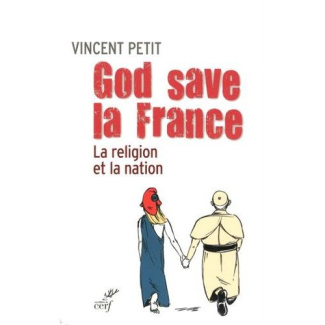 God save la France. La religion et la nation
