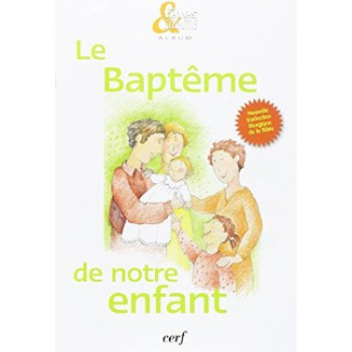 Le baptême de notre enfant
