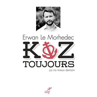 Koz toujours. Ça ira mieux demain