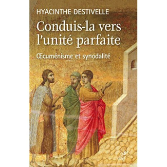 Conduis-la vers l'unité parfaite. Oecuménisme et synodalité