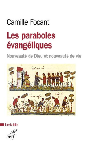 Les paraboles évangéliques. Nouveauté de Dieu et nouveauté de vie