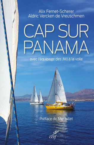 Cap sur Panama. Avec l'équipage des JMJ à la voile