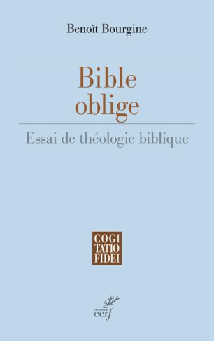 Bible oblige. Essai de théologie biblique