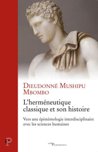 L'herméneutique classique et son histoire. Vers une épistémologie interdisciplinaire avec mes scienc