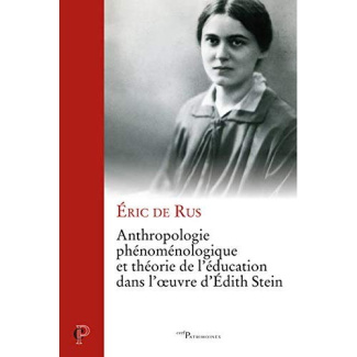 Anthropologie phénoménologique et théorie de l'éducation dans l'oeuvre d'Edith Stein
