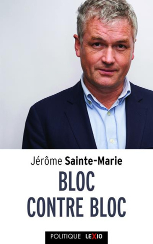 Bloc contre bloc. La dynamique du macronisme